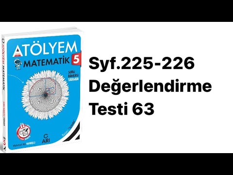 5.SINIF ATÖLYEM S.225-226 DEĞERLENDİRME TESTİ 63