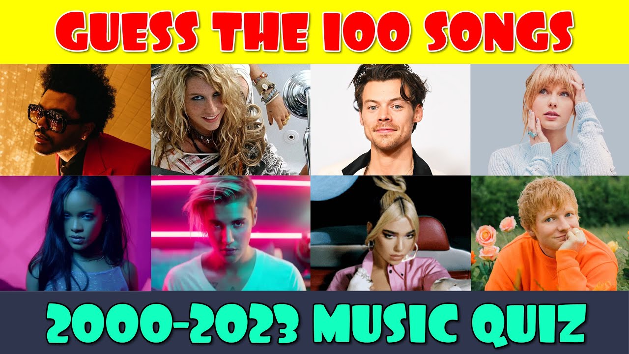 Guess the Song Music Quiz  100 Most Popular Songs 2000 to 2023