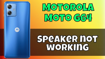 Motorola Moto G64 Speaker not working || How to solve the speaker issues || Solution of speaker