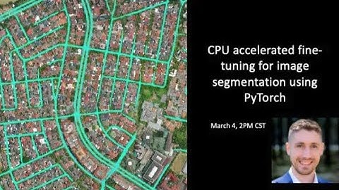 CPU accelerated fine-tuning for image segmentation using PyTorch