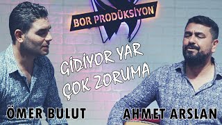 Ahmet Arslan Ömer Bulut - Gi̇di̇yor Yar Çok Zoruma Bor Prodüksiyon