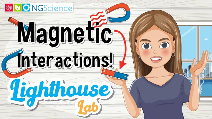 Lighthouse Lab – Magnetic Interactions!
