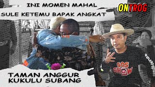 MANGGUNG DI SUBANG KETEMU BAPAK ANGKAT⁉️