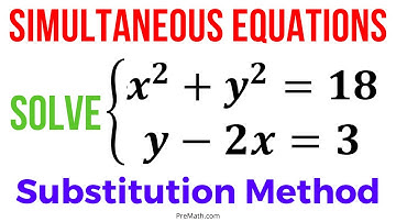 Solve a Simultaneous System involving Linear & Quadratic Equations - Substitution Method