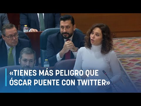 Ayuso adapta el refranero para atacar al Gobierno: «Tienes más peligro que Óscar Puente con Twitter»