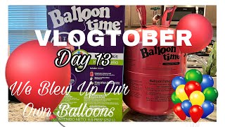VLOGTOBER DAY 13 | TRYING OUT THE BALLOON TIME HELIUM KIT 🎈