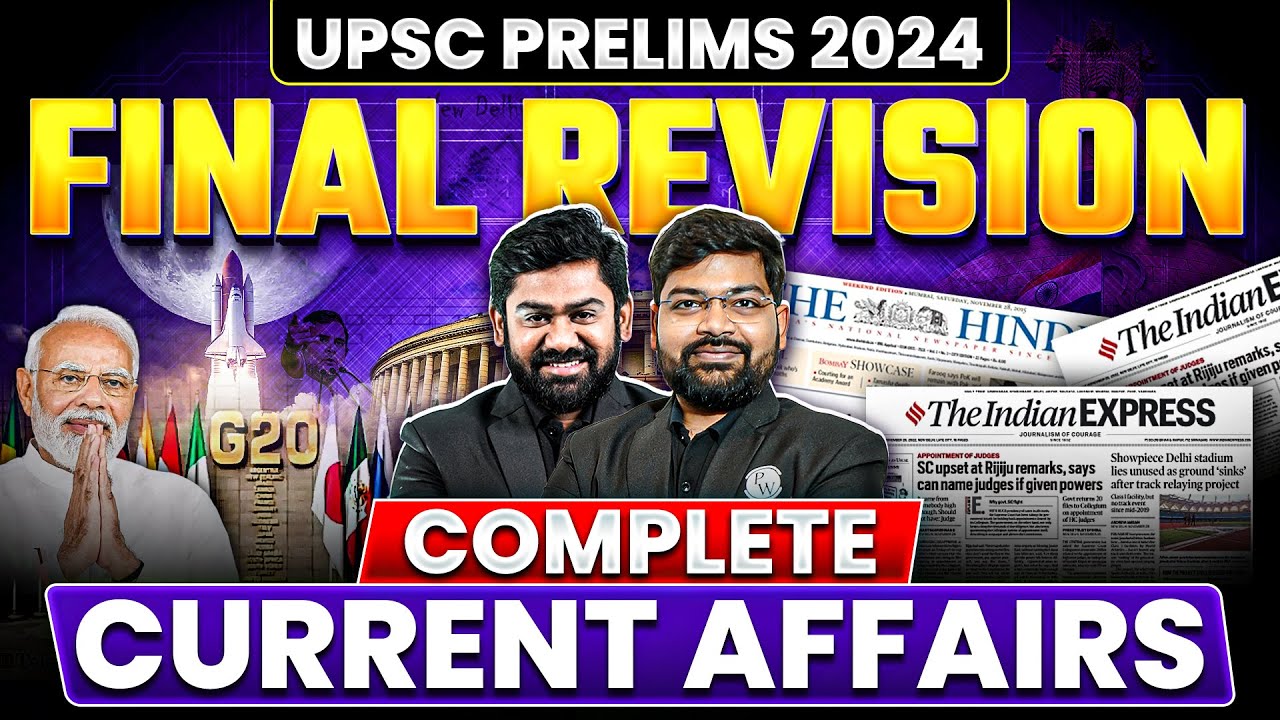Complete Current Affairs (2023-24) Part 2 | Final Revision | UPSC ...