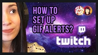 How To Set Up Twitch Custom Gif Alerts On Your Stream Youtube