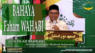 JAGAT NU : GUS ISLAH BAHRAWI -  BAHAYA FAHAM WAHABI