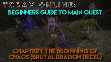 Toram Online: Beginners Guide to Main Quest | Chapter I: The Beginning of Chaos (Decel) | chae_