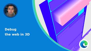 debug the web in 3d