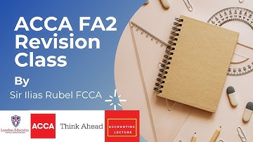 ACCA FA2 Revision class (Part 1 of 3)