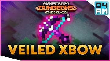VEILED CROSSBOW Full Guide & Where To Get It in Minecraft Dungeons Echoing Void DLC