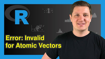 R Error: $-Operator is Invalid for Atomic Vectors (Example) | How to Fix | is.atomic & is.recursive