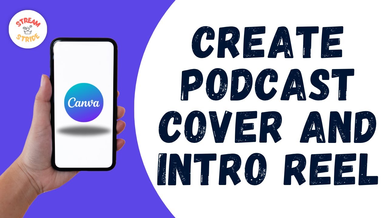 HOW TO CREATE A PODCAST COVER AND INTRO REEL IN CANVA - YouTube