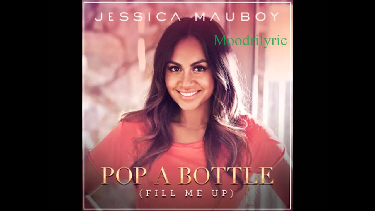 Jessica Mauboy - Pop A Bottle (Fill Me Up)