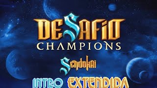 Desafío Champions Sendokai intro extendida