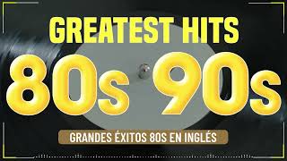 Grandes Éxitos 80s En Inglés - Retromix 80 y 90 En Inglés - Musica De Los 80 - Golden Hits 80'S