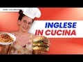 Impara l'inglese per cucinare