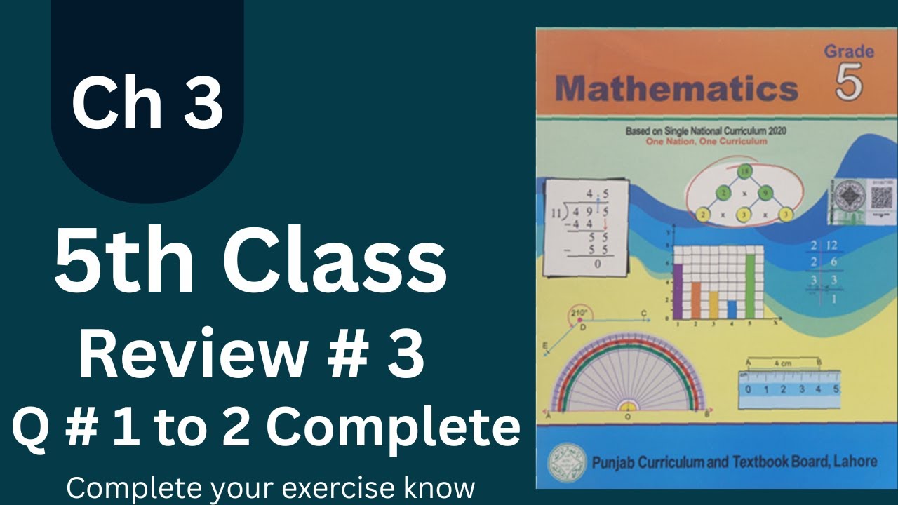 Class 5 Math | Chapter 3 | Review Exercise 3 | Question 1 and 2 | Easy ...