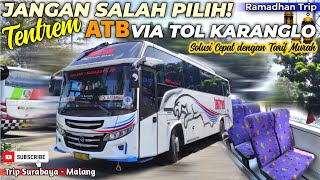 BUS TENTREM EKONOMI Tersuoss MALANGAN VIA TOL⁉️Jangan Salah Pilih❗Solusi Cepat Tarif Murah ke Malang