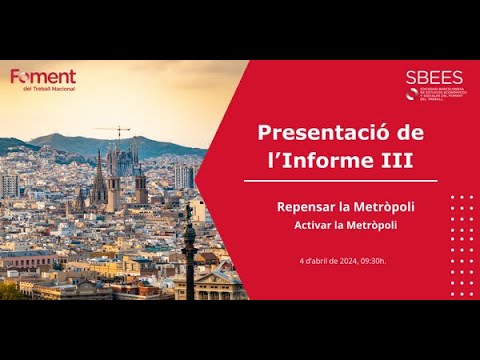 Presentació Informe III - Repensar la Metròpoli. Activar la Metròpoli