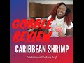 Gobble Carribean Shrimp review