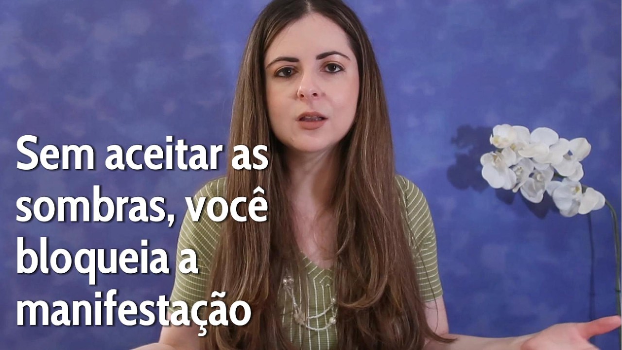 Sem aceitar as sombras, você bloqueia a manifestação ( trecho do vídeo do Clube)