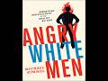 Angry White Men — Why Economic Decline Becomes Cultural Rage
