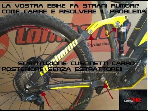 la vostra ebike biammortizza fa strani rumori?  Sostituzione cuscinetti carro senza estrattore