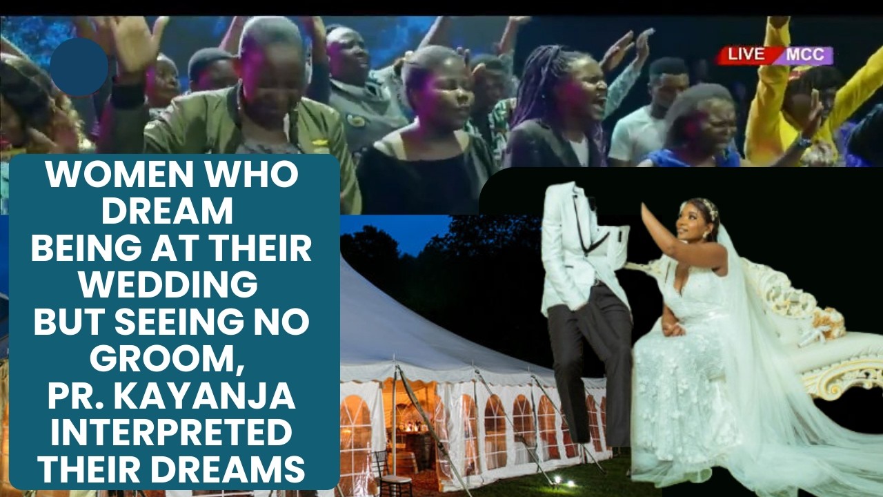 Women Who Dream Being at Their Wedding but Seeing No Groom, Pr. Kayanja Interpreted Their Dreams