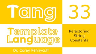 Tang: Refactoring String Constants - Episode 33