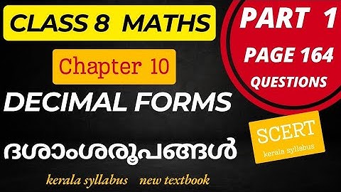 Class 8 Maths  Chapter 10 DECIMAL FORMS/Page 164 Questions /SCERT/Kerala Syllabus New Textbook