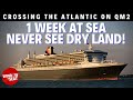 Queen mary 2 a week crossing the atlantic on the worlds only passenger ocean liner