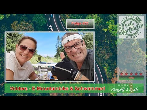 #23 Volders - E-Mountainbike & Schwammerl