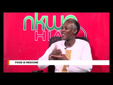 Food is medicine - Nkwa Hia on Adom TV (30-4-24)