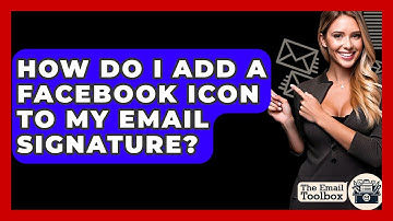 How Do I Add A Facebook Icon To My Email Signature? - TheEmailToolbox.com