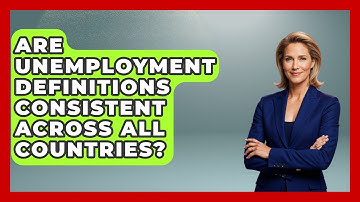Are Unemployment Definitions Consistent Across All Countries? | Demographic Data Answers News