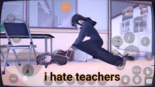 I Hate Teachers- Yandere Simulator Android