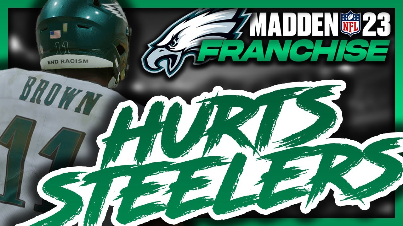 HURTS THE STEELERS Madden 23 Philadelphia Eagles Franchise hurts-the-steelers-madden-23-philadelphia-eagles-franchise