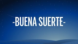 Pedro Capó - Buena Suerte (Letra/Lyrics)