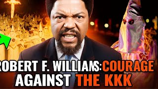 Robert F. Williams: Courage Against the KKK | Black History