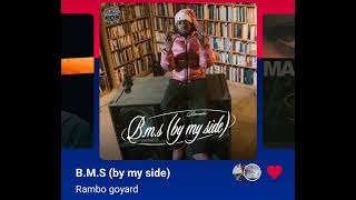 Rambo goyard - B.M.S (by my side) ( Version Skyrock )