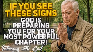 Signs That CONFIRM God Is Preparing You for Your Most Powerful Chapter Yet! (Christian Motivation)