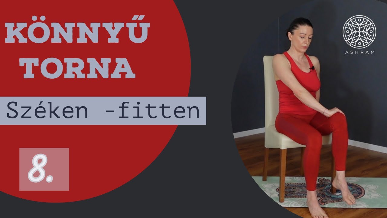 Könnyű torna mindenkinek 8. Teljes test átmozgatása széken ülve.
