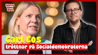 Car Eos tröttnar på Socialdemokraterna