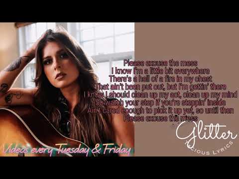 Ella Langley- Excuse The Mess lyrics\\ Glitter Tacious Lyrics