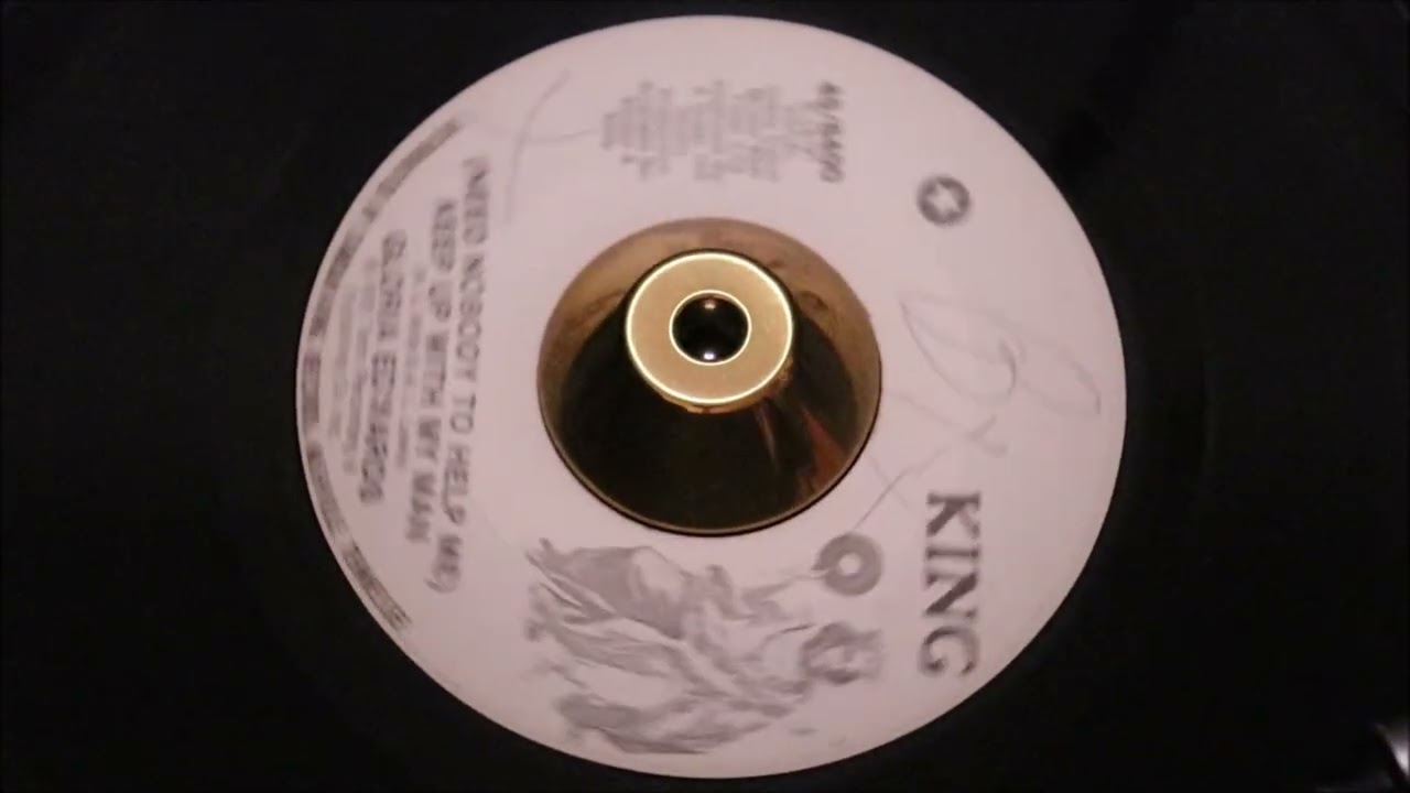 Gloria Edwards   need Nobody To Help Me Keep Up With My Man   KING