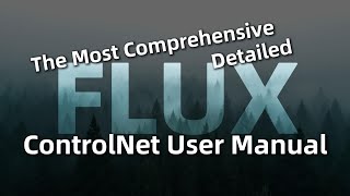 The Most Comprehensive Flux ControlNet Guide: Learn Everything About Flux ControlNet in 30 Minutes