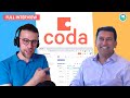 Coda CEO, Shishir interviewed!